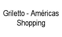Logo Griletto - Américas Shopping em Recreio dos Bandeirantes