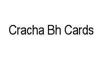 Logo Cracha Bh Cards em Planalto