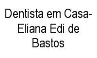 Logo Dentista em Casa-Eliana Edi de Bastos em Centro