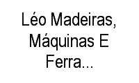 Logo Léo Madeiras, Máquinas E Ferragens - São Miguel em Vila Norma