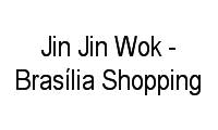 Logo Jin Jin Wok - Brasília Shopping em Asa Norte