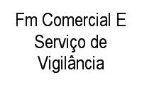 Logo Fm Comercial E Serviço de Vigilância em Jardim São Geraldo