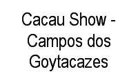 Logo Cacau Show - Campos dos Goytacazes em Centro