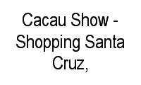 Logo Cacau Show - Shopping Santa Cruz, em Santa Cruz