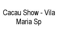 Logo Cacau Show - Vila Maria Sp em Vila Maria