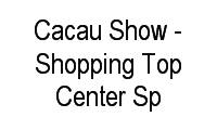 Logo Cacau Show - Shopping Top Center Sp em Bela Vista