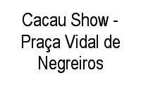 Logo Cacau Show - Praça Vidal de Negreiros em Centro