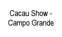 Logo Cacau Show - Campo Grande em Jardim Campo Grande