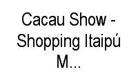 Logo Cacau Show - Shopping Itaipú Multicenter em Itaipu