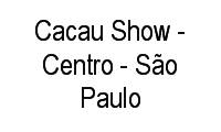 Logo Cacau Show - Centro - São Paulo em Centro