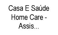 Logo Casa E Saúde Home Care - Assistência E Internação Domiciliar em Vila Clementino