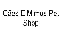 Logo Cães E Mimos Pet Shop em Centro