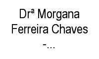 Logo de Drª Morgana Ferreira Chaves - Uniface Caruaru em Maurício de Nassau