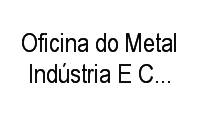 Logo Oficina do Metal Indústria E Comércio de Móveis em Fanny