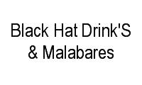 Logo Black Hat Drink'S & Malabares em Areal