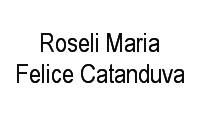Logo Roseli Maria Felice Catanduva em Parque Iracema