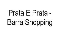 Logo Prata E Prata - Barra Shopping em Barra da Tijuca