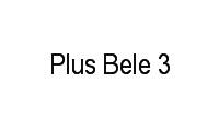 Logo Plus Bele 3 em Centro