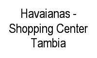 Logo Havaianas - Shopping Center Tambia em Tambiá
