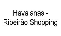 Logo Havaianas - Ribeirão Shopping em Jardim Califórnia