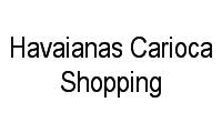 Logo Havaianas Carioca Shopping em Vicente de Carvalho