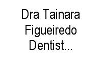 Logo Dra Tainara Figueiredo Dentista   em Gonzaga