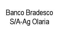 Logo Banco Bradesco S/A-Ag Olaria em Ramos