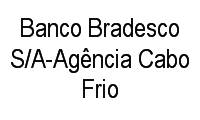 Logo Banco Bradesco S/A-Agência Cabo Frio em São Bento