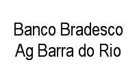 Logo Banco Bradesco Ag Barra do Rio em Barra do Rio