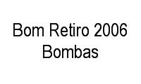 Logo Bom Retiro 2006 Bombas em Engenho Novo
