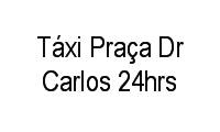 Logo Táxi Praça Dr Carlos 24hrs em Centro