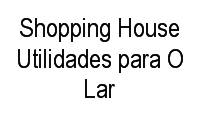 Logo Shopping House Utilidades para O Lar em Asa Sul