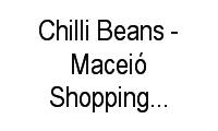 Logo Chilli Beans - Maceió Shopping - Mangabeiras em Mangabeiras
