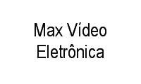 Logo Max Vídeo Eletrônica em Centro