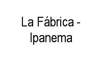 Logo La Fábrica - Ipanema em Ipanema