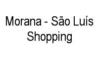 Logo Morana - São Luís Shopping em Jaracaty