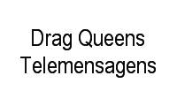 Logo Drag Queens Telemensagens em Novo Esteio