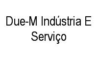 Logo Due-M Indústria E Serviço em Pirabeiraba (Pirabeiraba)