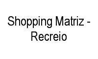 Logo Shopping Matriz - Recreio em Recreio dos Bandeirantes