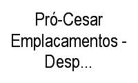 Logo de Pró-Cesar Emplacamentos - Despachante DETRAN de Fortaleza, Ceará em Mondubim
