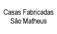 Logo de Casas Fabricadas São Matheus
