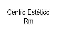 Logo Centro Estético Rm em Centro