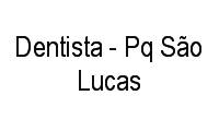 Logo Dentista - Pq São Lucas em Parque São Lucas