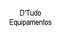 Logo D'Tudo Equipamentos em Vila Aeroporto