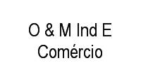 Logo O & M Ind E Comércio em Centro
