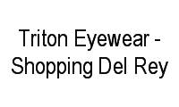 Logo Triton Eyewear - Shopping Del Rey em Caiçaras