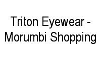 Logo Triton Eyewear - Morumbi Shopping em Jardim das Acácias