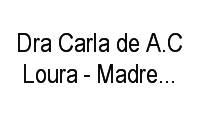 Logo Dra Carla de A.C Loura - Madre Deus (Bahia) em Pernambués