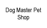 Logo Dog Master Pet Shop em Vila Nova Canaã