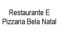 Logo Restaurante E Pizzaria Bela Natal em Capim Macio
